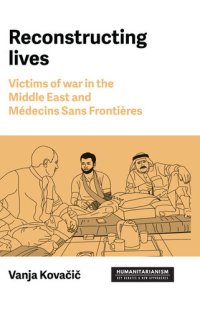 cover of the book Reconstructing lives: Victims of war in the Middle East and Médecins Sans Frontières