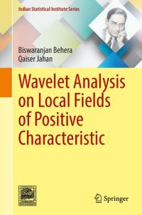 cover of the book Wavelet Analysis on Local Fields of Positive Characteristic