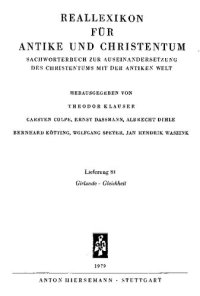 cover of the book Reallexikon für Antike und Christentum: Sachwörterbuch zur Auseinandersetzung des Christentums mit der antiken Welt. Band XI, Girlande-Gottesnamen