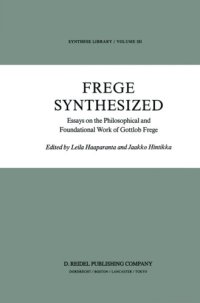 cover of the book Frege Synthesized: Essays on the Philosophical and Foundational Work of Gottlob Frege