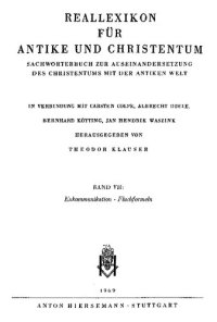 cover of the book Reallexikon für Antike und Christentum: Sachwörterbuch zur Auseinandersetzung des Christentums mit der antiken Welt. Band VII, Exkommunikation-Fluchformeln