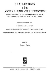 cover of the book Reallexikon für Antike und Christentum: Sachwörterbuch zur Auseinandersetzung des Christentums mit der antiken Welt. Band X, Genesis-Gigant