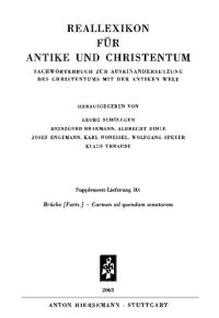 cover of the book Reallekikon für Antike und Christentum. Supplement-Lieferung 10, Brücke [Forts.] - Carmen ad quendam senatorem: Sachwörterbuch zur Auseinandersetzung des Christentums mit der antiken Welt