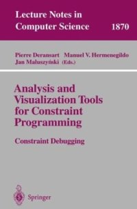 cover of the book Analysis and Visualization Tools for Constraint Programming: Constraint Debugging