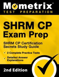 cover of the book SHRM CP Exam Prep - SHRM CP Certification Secrets Study Guide, 2 Complete Practice Tests, Detailed Answer Explanations: