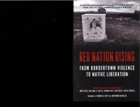 cover of the book Red Nation Rising: From Bordertown Violence to Native Liberation