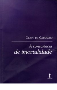 cover of the book A Consciência De Imortalidade