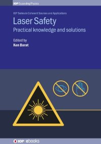 cover of the book Laser Safety: Practical Knowledge and Solutions