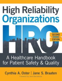 cover of the book High reliability organizations : a healthcare handbook for patient safety & quality