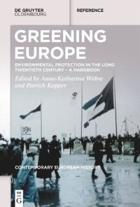 cover of the book Greening Europe Environmental Protection in the Long Twentieth Century – A Handbook