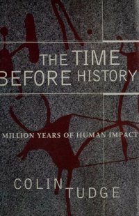 cover of the book The time before history - 5 million years of human impact