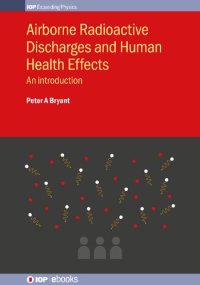 cover of the book Airborne Radioactive Discharges and Human Health Effects: An Introduction