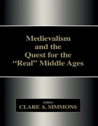 cover of the book Medievalism and the Quest for the Real Middle Ages