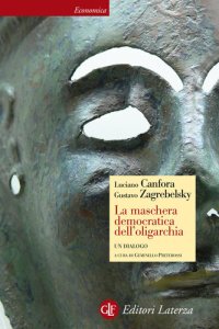 cover of the book La maschera democratica dell'oligarchia