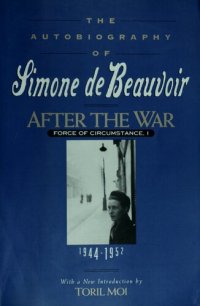 cover of the book Force of Circumstance 1 - After the War 1944-1952