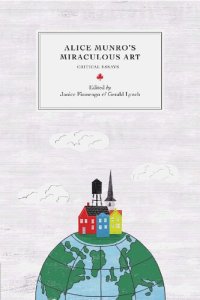 cover of the book Alice Munro’s Miraculous Art: Critical Essays