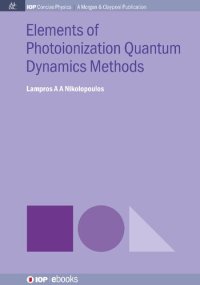 cover of the book Elements of Photoionization Quantum Dynamics Methods