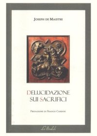 cover of the book Delucidazione sui sacrifici. Testo francese a fronte. Ediz. bilingue