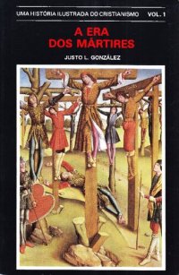 cover of the book E até aos confins da terra : uma história ilustrada do cristianismo