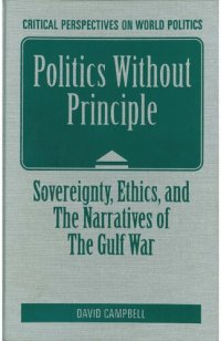 cover of the book Politics Without Principle: Sovereignty, Ethics, and the Narratives of the Gulf War