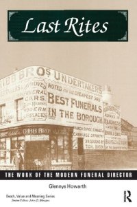 cover of the book Last Rites: The Work of the Modern Funeral Director