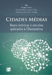 cover of the book Cidades médias : bases teóricas e estudos aplicados à Diamantina