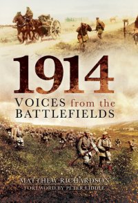 cover of the book 1914: Voices from the Battlefields