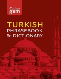 cover of the book Collins Turkish Phrasebook and Dictionary Gem Edition ebook