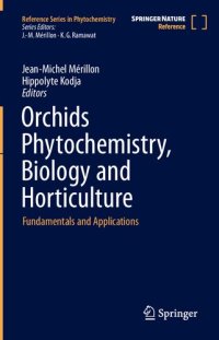 cover of the book Orchids Phytochemistry, Biology and Horticulture: Fundamentals and Applications