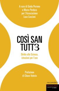 cover of the book Così san tutt3. Diritto alla Scienza, istruzioni per l'uso