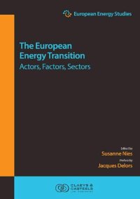 cover of the book The European Energy Transition: Actors, Factors, Sectors (14) (European Energy Studies)