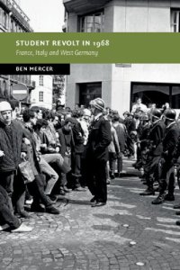 cover of the book Student Revolt In 1968: France, Italy And West Germany