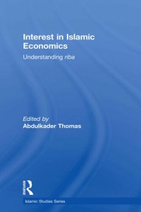 cover of the book Interest in Islamic Economics: Understanding Riba