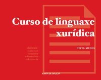 cover of the book Curso de linguaxe xurídica. Nivel medio