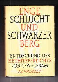 cover of the book Enge Schlucht und schwarzer Berg : Entdeckung des Hethither-Reiches