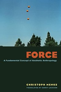 cover of the book Force: A Fundamental Concept of Aesthetic Anthropology