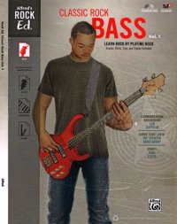 cover of the book Classic Rock Bass, Vol 1: Learn Rock by Playing Rock: Scores, Parts, Tips, and Tracks Included (Easy Bass TAB), Book & CD-ROM (Alfred's Rock Ed., Vol 1)