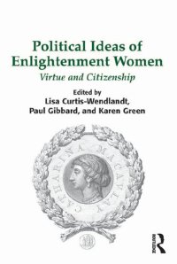 cover of the book Political Ideas of Enlightenment Women: Virtue and Citizenship