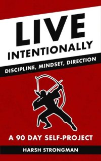 cover of the book Live Intentionally - A 90 Day Self Project