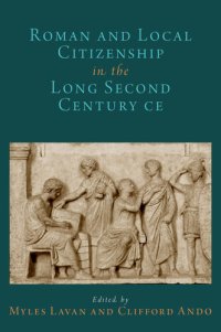 cover of the book Roman and Local Citizenship in the Long Second Century CE