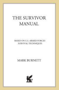 cover of the book The Survivor Manual: An Official Book of the Hit CBS Television Show