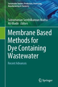 cover of the book Membrane Based Methods for Dye Containing Wastewater: Recent Advances