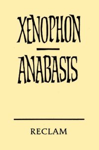 cover of the book Des Kyros Anabasis. Der Zug der Zehntausend