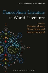 cover of the book Francophone Literature as World Literature