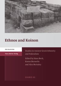 cover of the book Ethnos and Koinon: Studies in Ancient Greek Ethnicity and Federalism