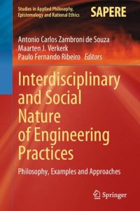 cover of the book Interdisciplinary and Social Nature of Engineering Practices: Philosophy, Examples and Approaches