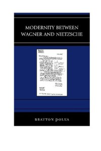 cover of the book Modernity between Wagner and Nietzsche