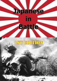 cover of the book Japanese in battle 1st Edition [Illustrated Edition]