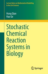 cover of the book Stochastic Chemical Reaction Systems in Biology