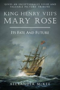 cover of the book King Henry VIII’s Mary Rose